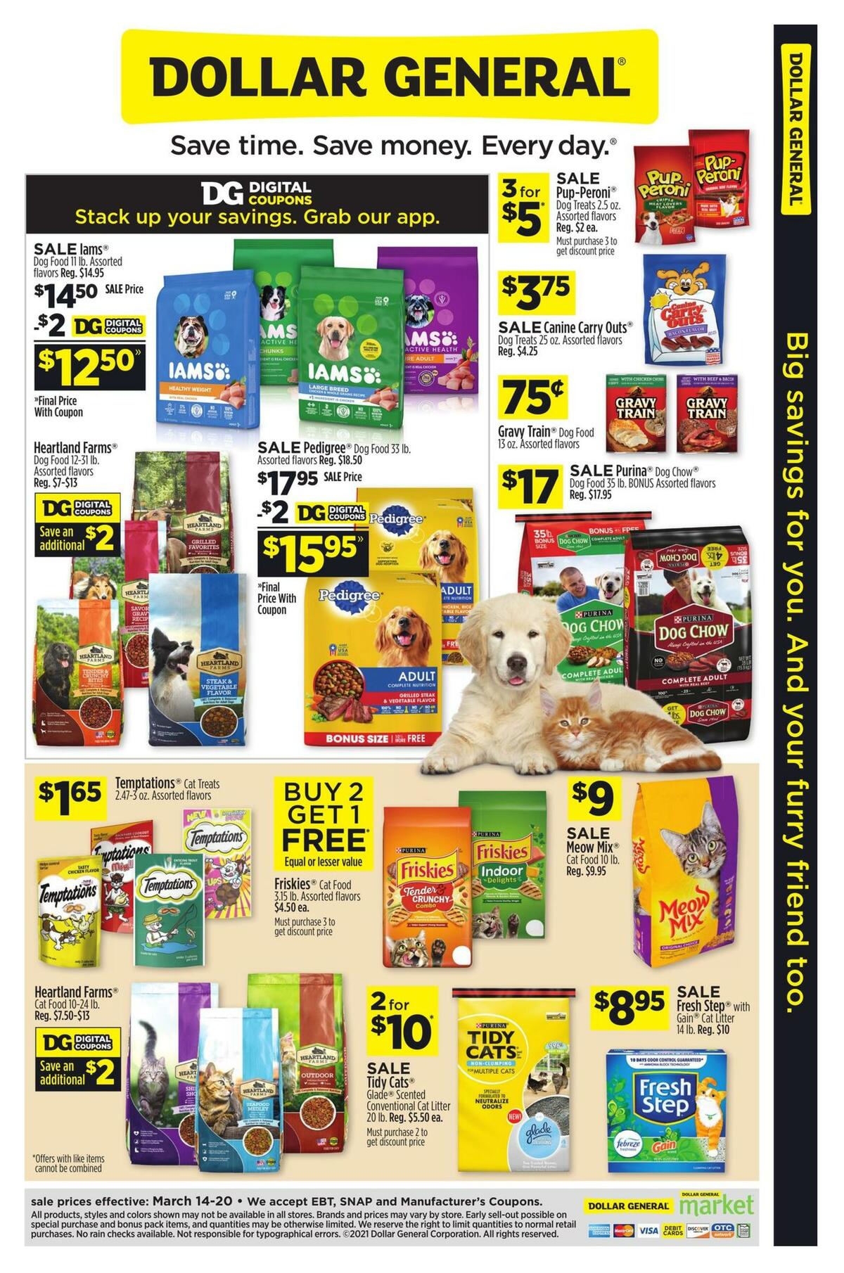 Dollar General Big savings for you. And your furry friend too. Weekly Ad from March 14